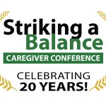 Striking A Balance: Family Caregiver Conference